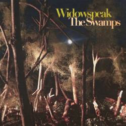 Widowspeak : The Swamps